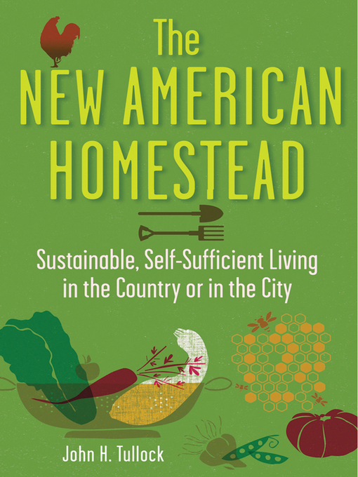 Title details for The New American Homestead by John H. Tullock - Available